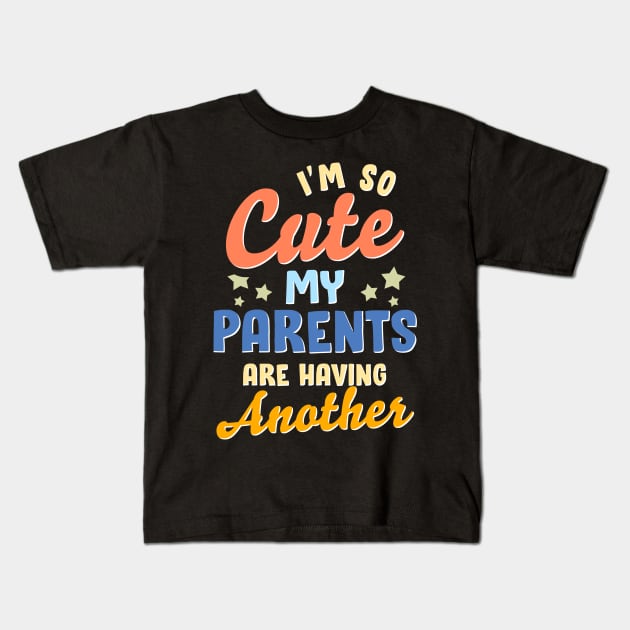 My Parents Are Having Another Older Sibling Big Sister Kids T-Shirt by Proficient Tees